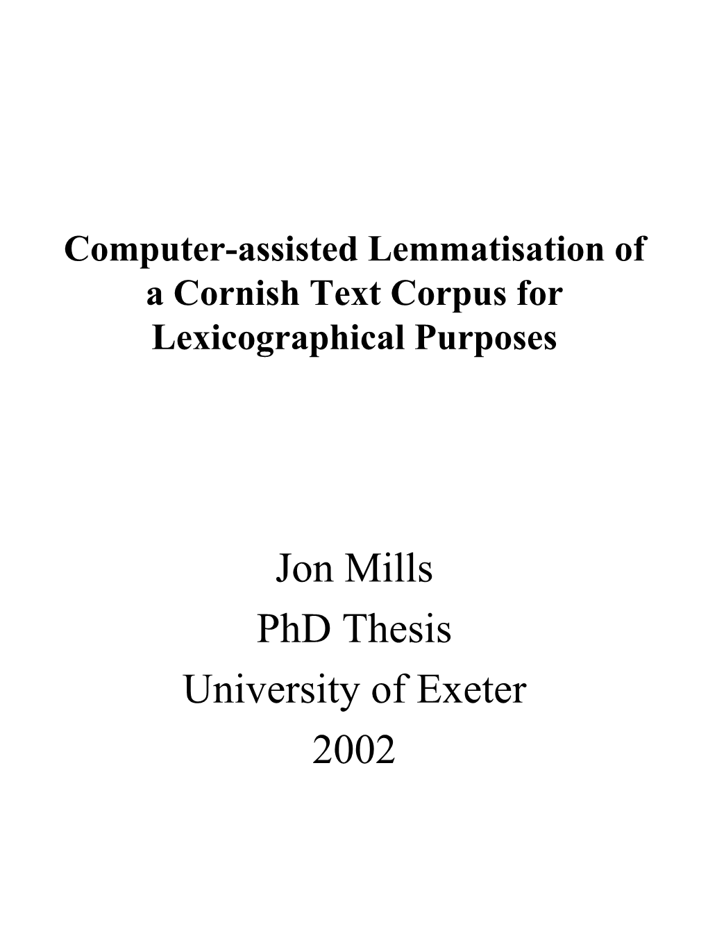 Computer-Assisted Lemmatisation of a Cornish Text Corpus for Lexicographical Purposes