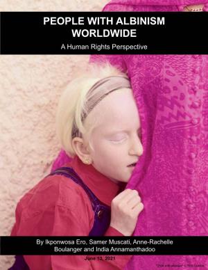 PEOPLE with ALBINISM WORLDWIDE a Human Rights Perspective