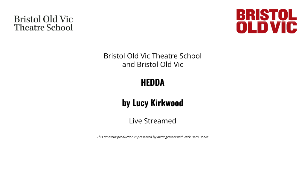 Hedda by Lucy Kirkwood Relocates Ibsen’S Classic Story to London in the 21St Century and the Story Remains Startlingly Vivid