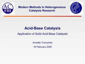 Acid-Base Catalysis Application of Solid Acid-Base Catalysts