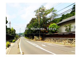 Townscape Development Featuring Satoyama and a Post Town in Tokyo [Machida, Tokyo]
