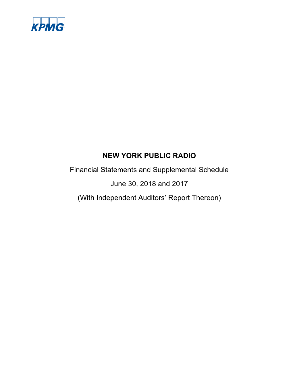 NEW YORK PUBLIC RADIO Financial Statements and Supplemental Schedule June 30, 2018 and 2017 (With Independent Auditors’ Report Thereon)
