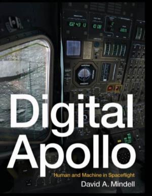 Digital Apollo : Human and Machine in Spaceflight