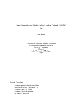 State, Community, and Ethnicity in Early Modern Thailand, 1351-1767 by John Smith a Dissertation Submitted in Partial Fulfillmen