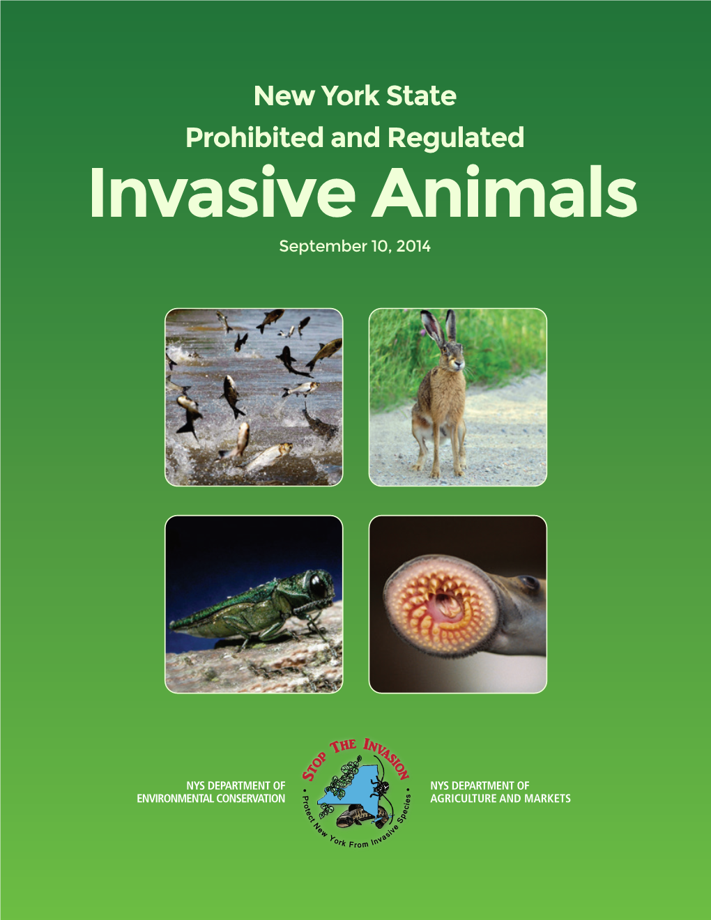 New York State Prohibited and Regulated Invasive Animals September 10, 2014