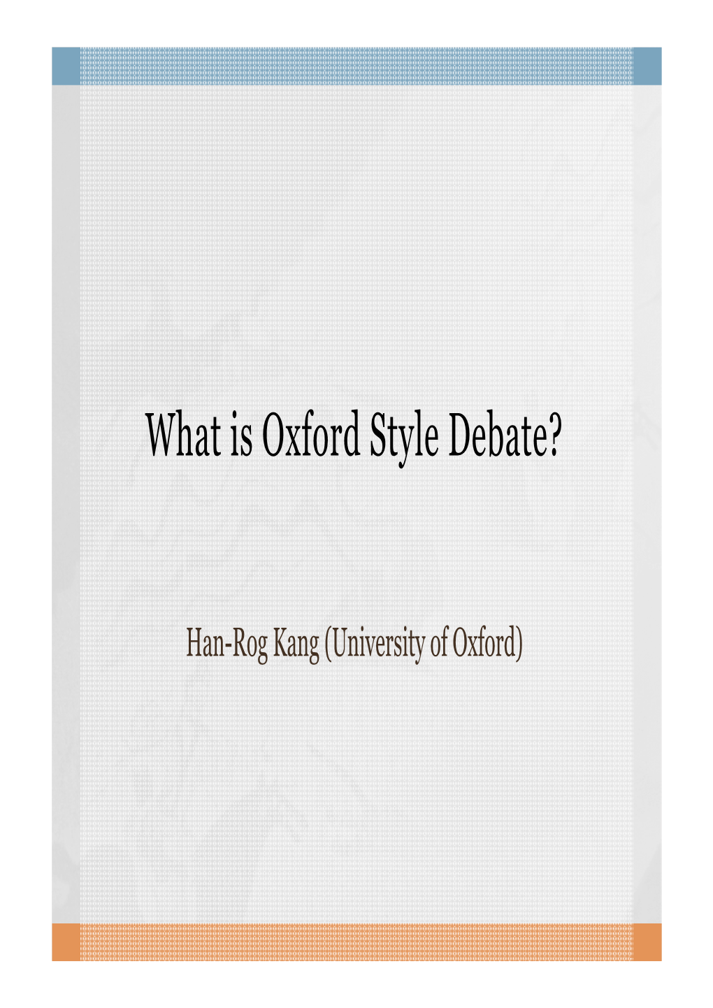 What Is Oxford Style Debate?