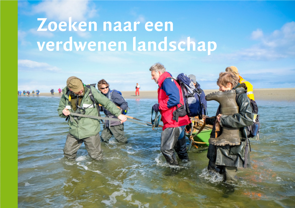 Zoeken Naar Een Verdwenen Landschap 2 Inleiding