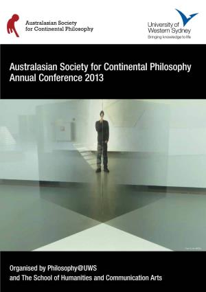 Australasian Society for Continental Philosophy Annual Conference 2013