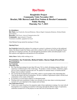 Roughrider Project Community Visits November 2013 Brochet, MB: Barren Lands First Nations & Brochet Community Public Meeting Thursday Nov 7, 2013