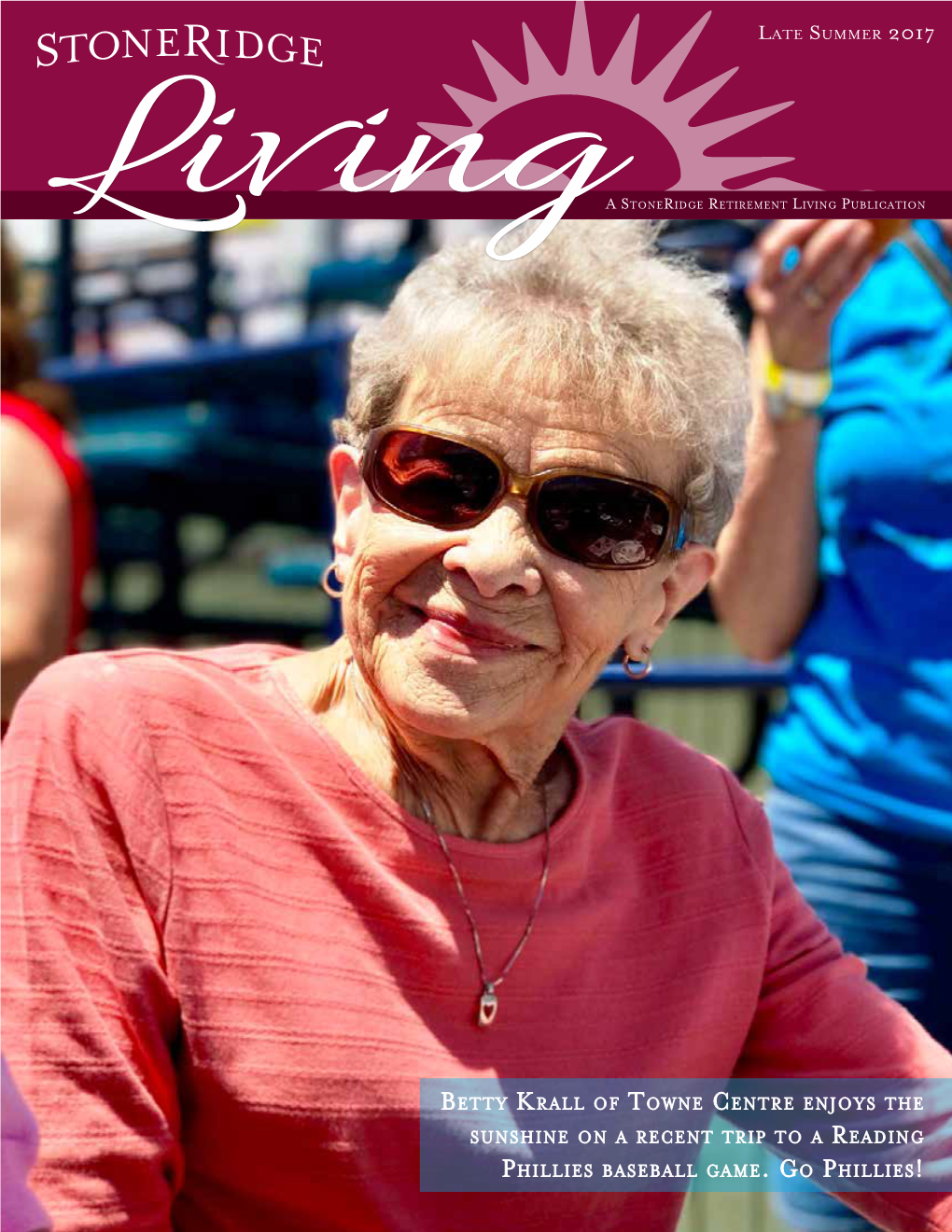 Betty Krall of Towne Centre Enjoys the Sunshine on a Recent Trip to a Reading Phillies Baseball Game