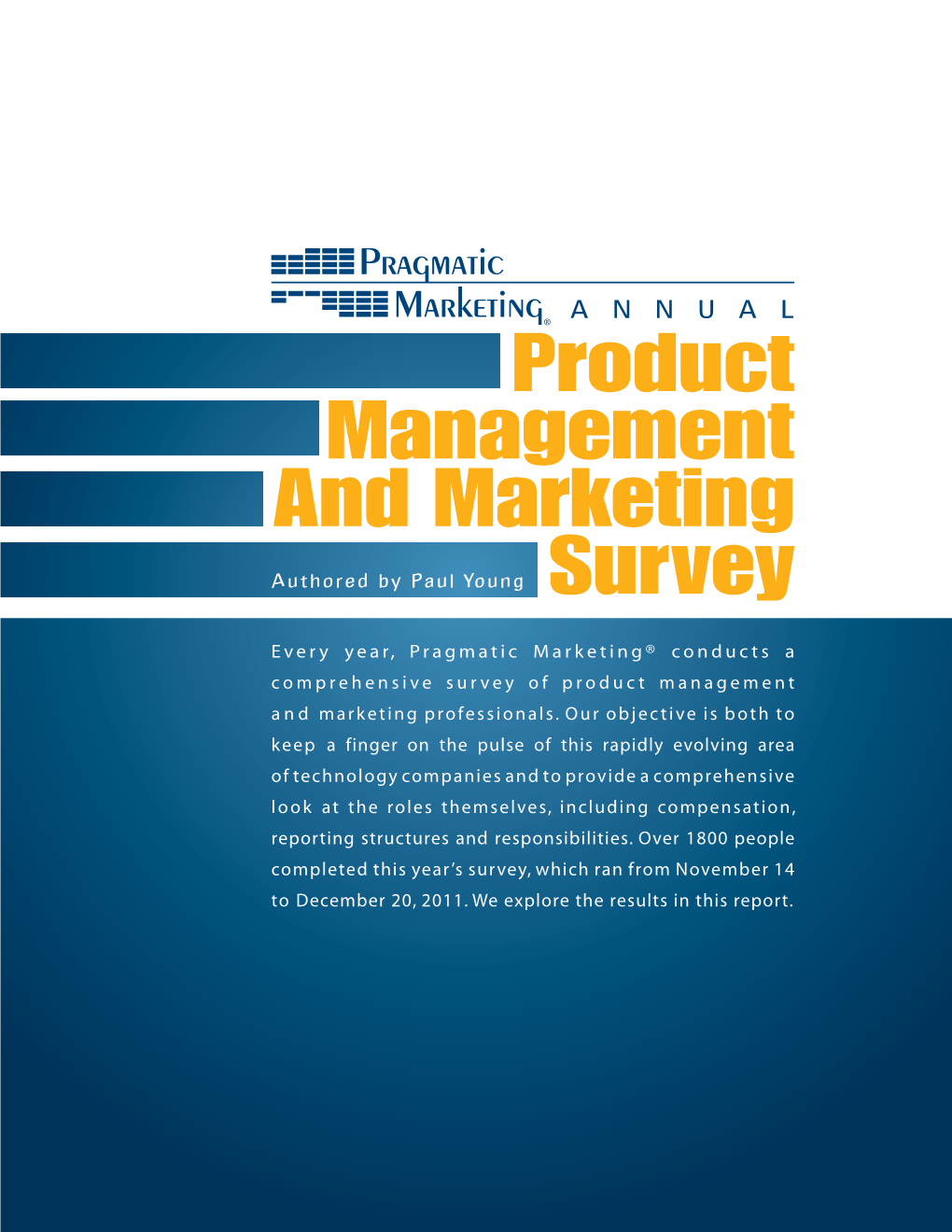 ANNUAL Product Management and Marketing Authored by Paul Young Survey
