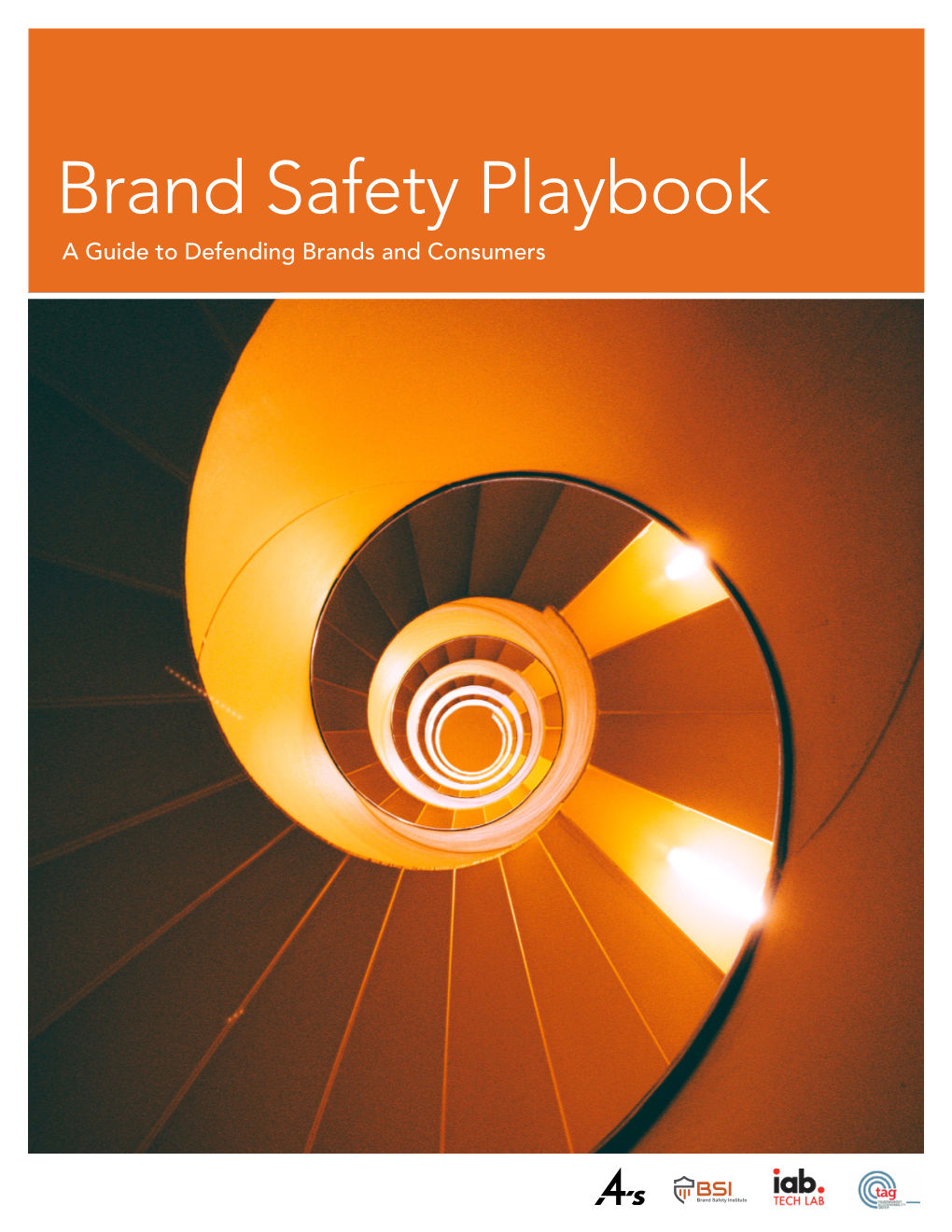 Brand Safety Playbook a Guide to Defending Brands and Consumers Contents