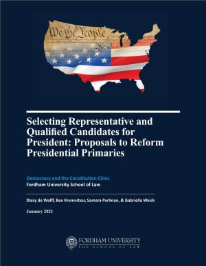 Selecting Representative and Qualified Candidates for President