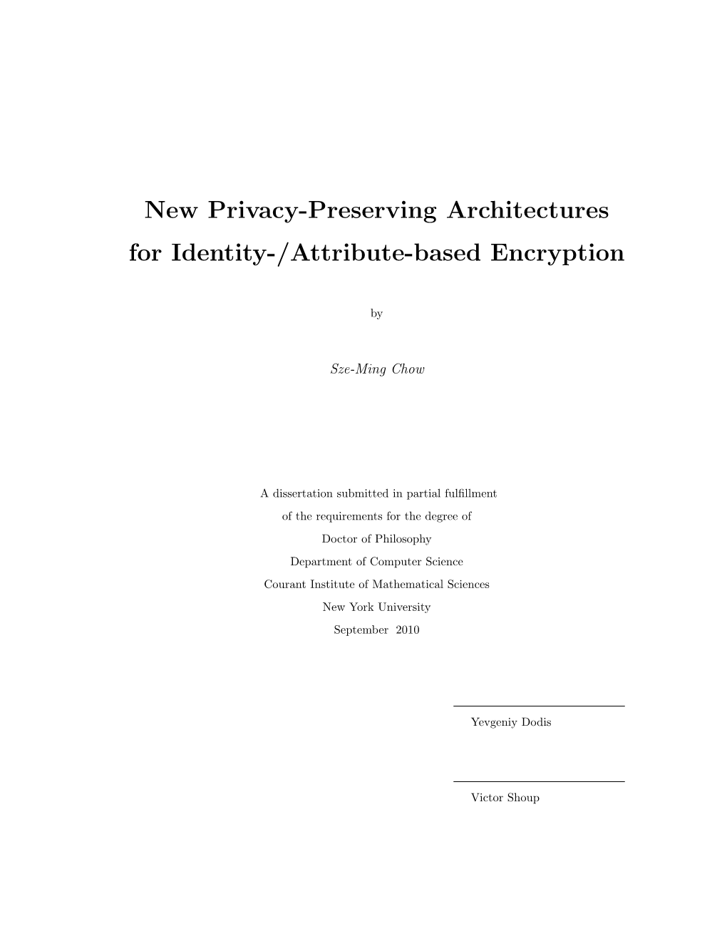 New Privacy-Preserving Architectures for Identity-/Attribute-Based Encryption