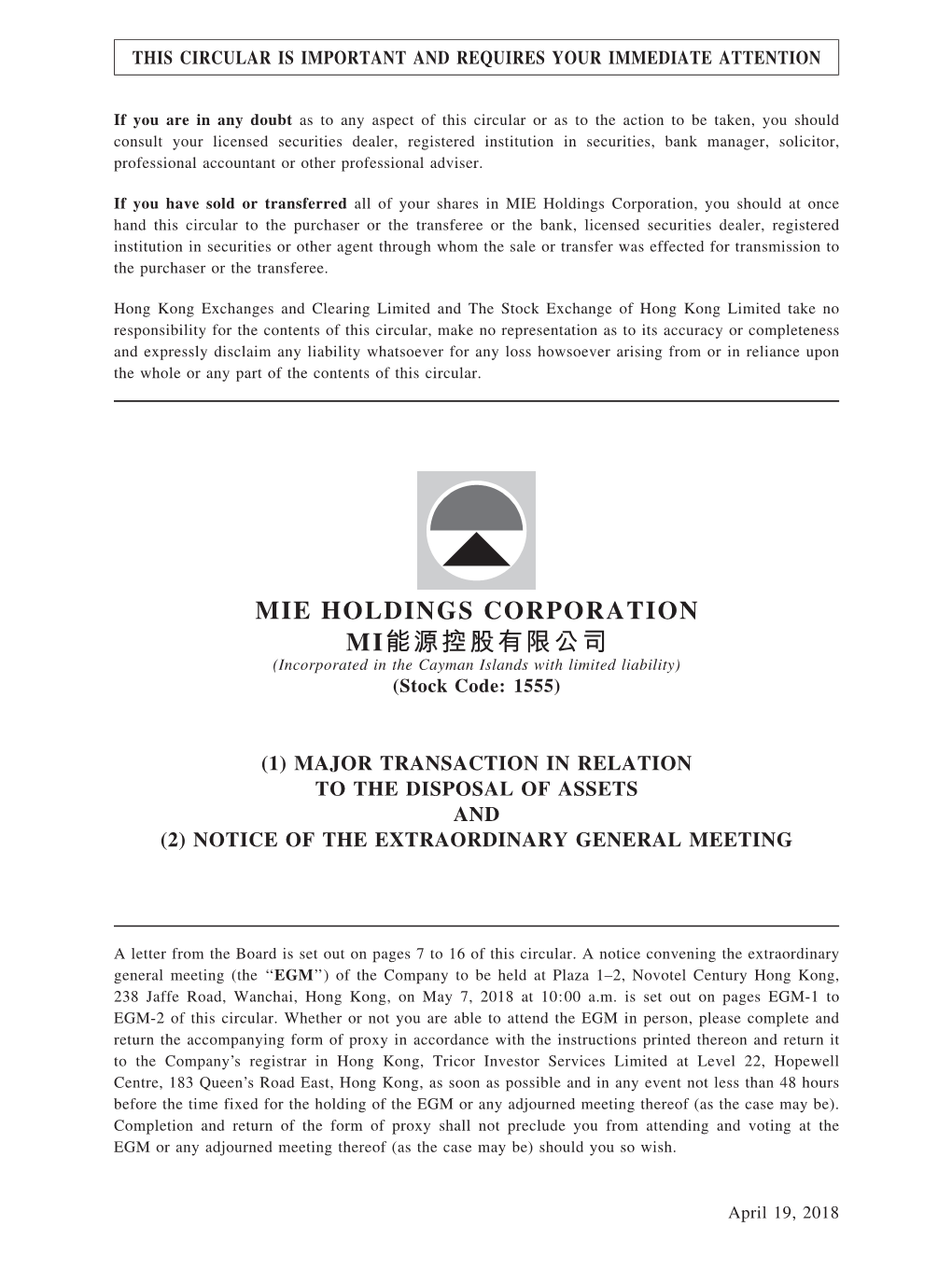 MIE HOLDINGS CORPORATION MI能源控股有限公司 (Incorporated in the Cayman Islands with Limited Liability) (Stock Code: 1555)