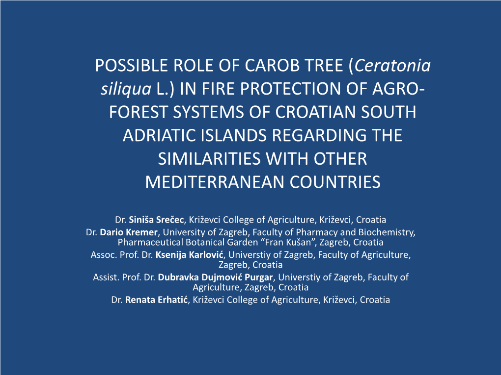POSSIBLE ROLE of CAROB TREE (Ceratonia Siliqua L.) in FIRE