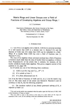 Matrix Rings and Linear Groups Over a Field of Fractions of Enveloping Algebras and Group Rings, I