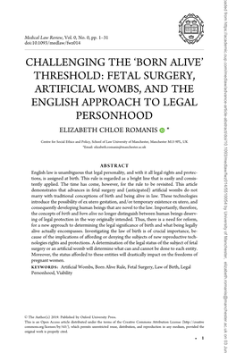 Born Alive’ Threshold: Fetal Surgery, Artificial Wombs, and the English Approach to Legal Personhood Elizabeth Chloe Romanis *