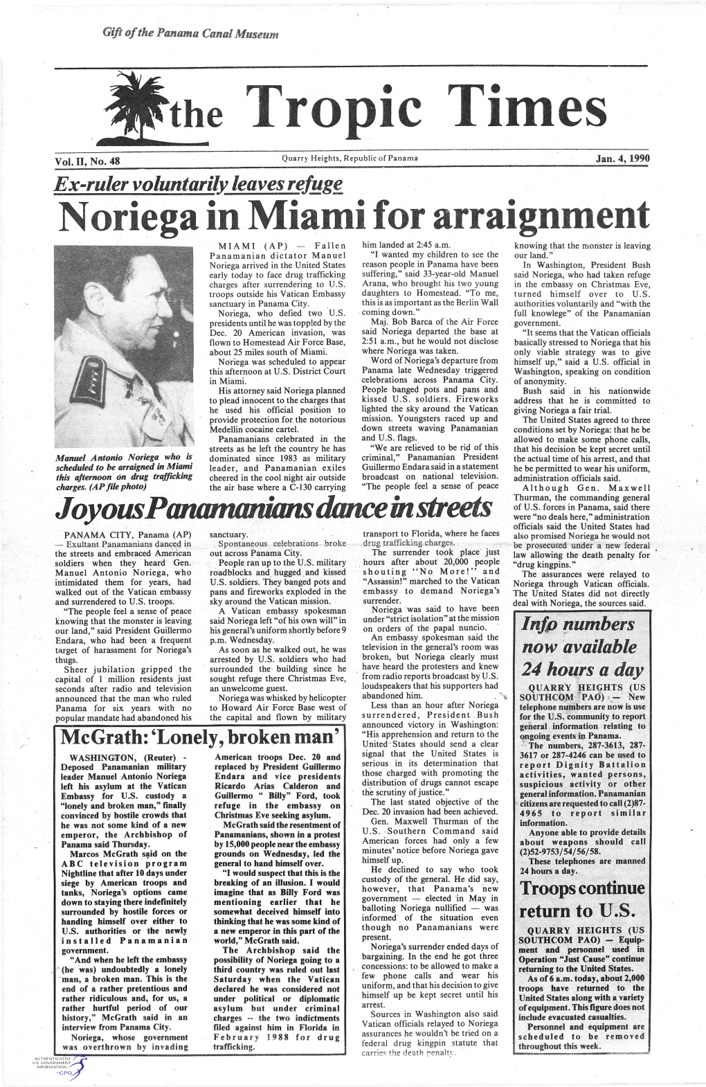 Noriega in Miami for Arraignment MIAMI (A P) - Fallen Him Landed at 2:45 A.M