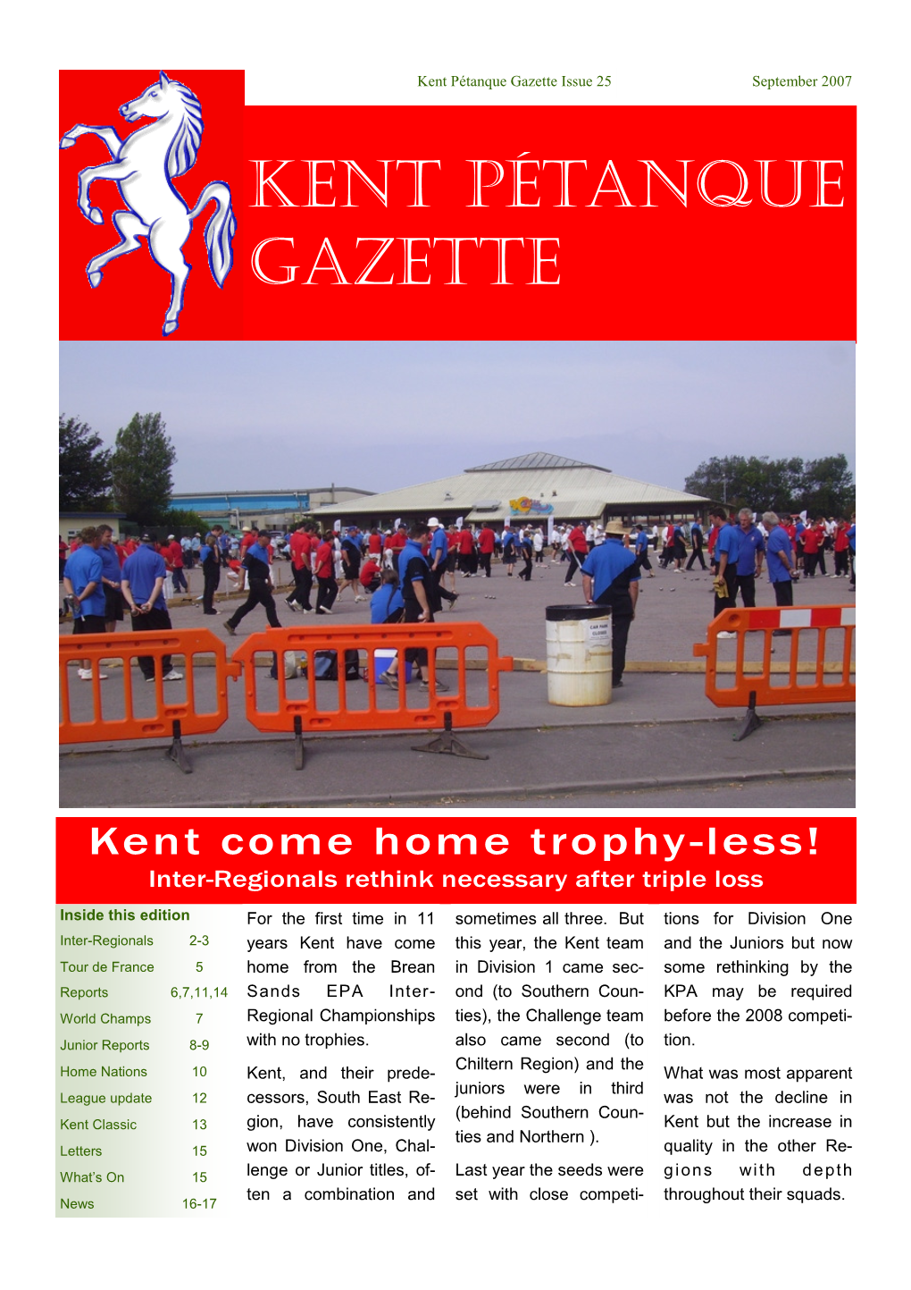 Kent Pétanque Gazette Issue 25 September 2007 KENT PÉTANQUE GAZETTE
