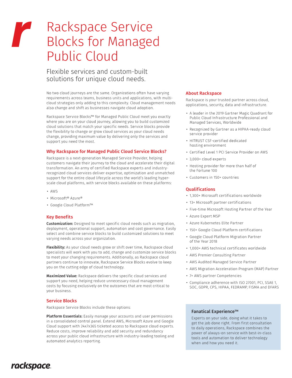 Rackspace Service Blocks for Managed Public Cloud Flexible Services and Custom-Built Solutions for Unique Cloud Needs