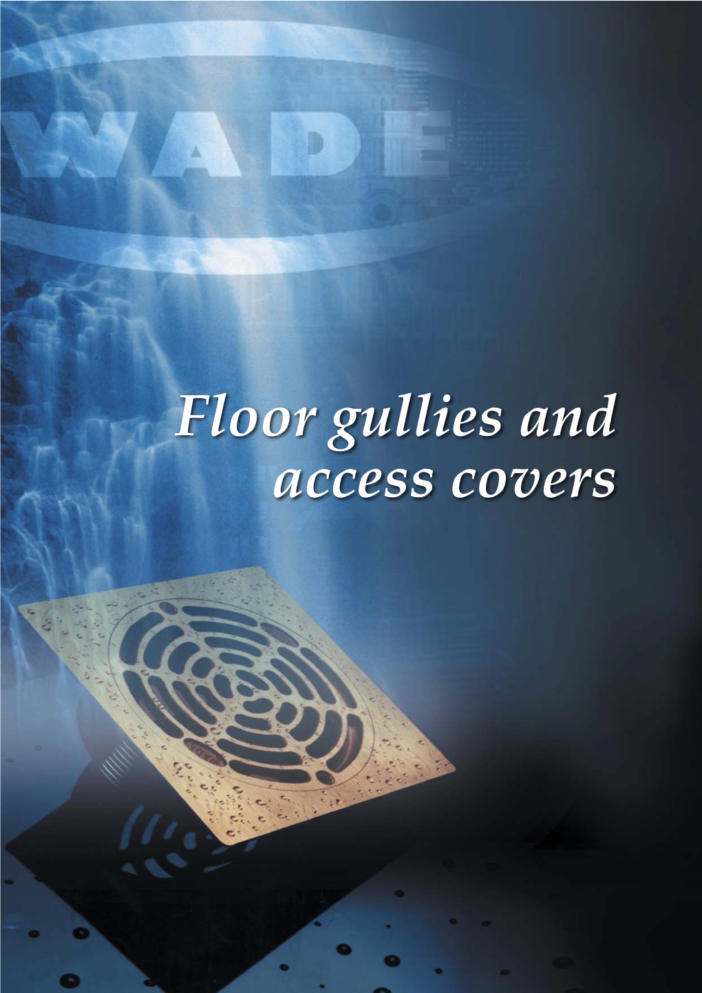 Floor Gullies and Access Covers Contents