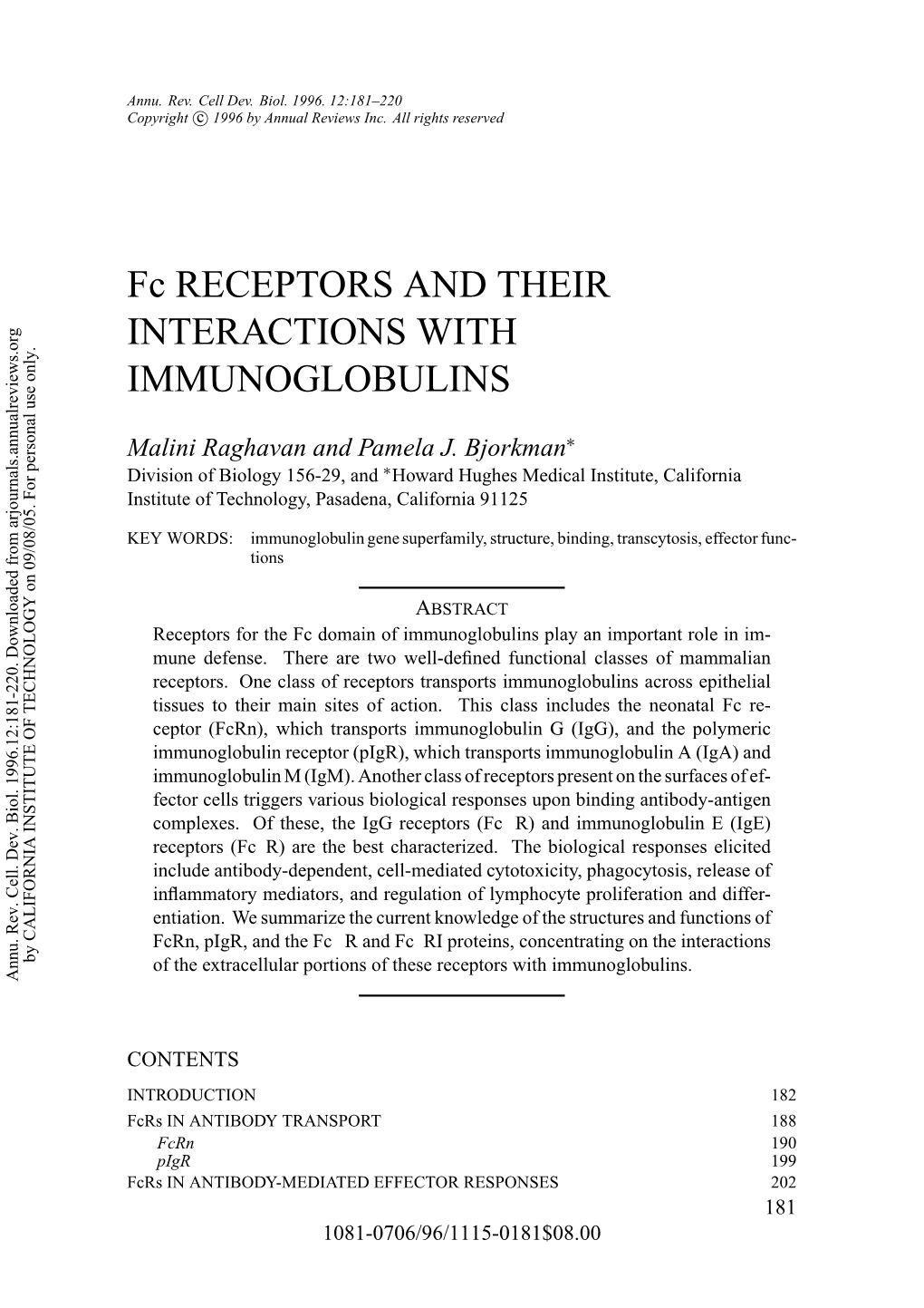Fc RECEPTORS and THEIR INTERACTIONS with IMMUNOGLOBULINS