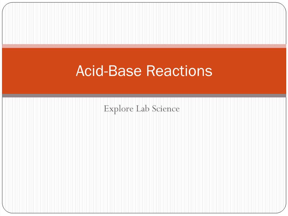 Introduction to Acid-Base Reactions