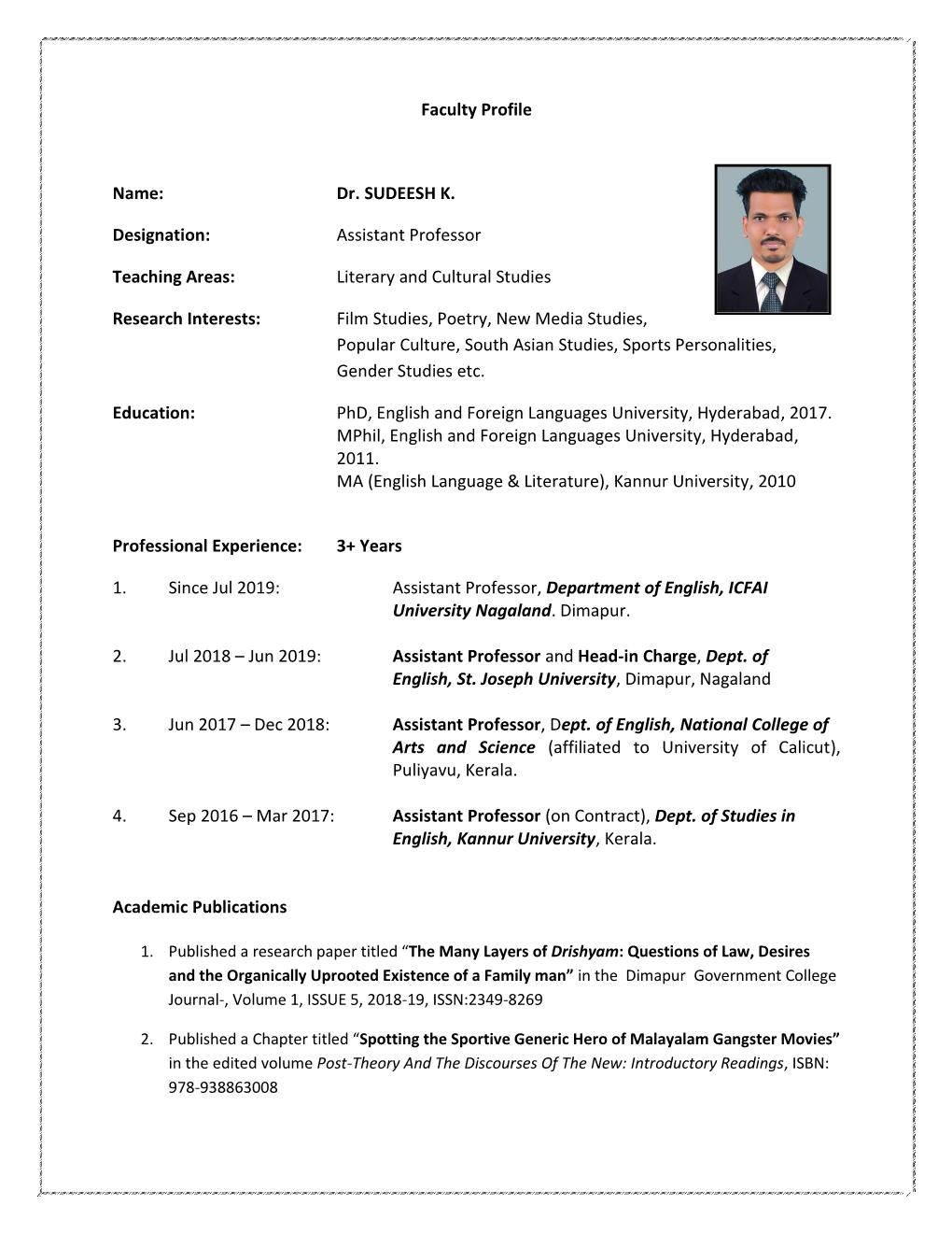 Faculty Profile Name: Dr. SUDEESH K. Designation: Assistant Professor