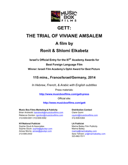 GETT: the TRIAL of VIVIANE AMSALEM a Film by Ronit & Shlomi Elkabetz
