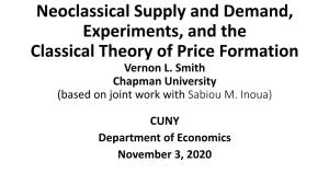 Experiments, and the Classical Theory of Price Formation Vernon L