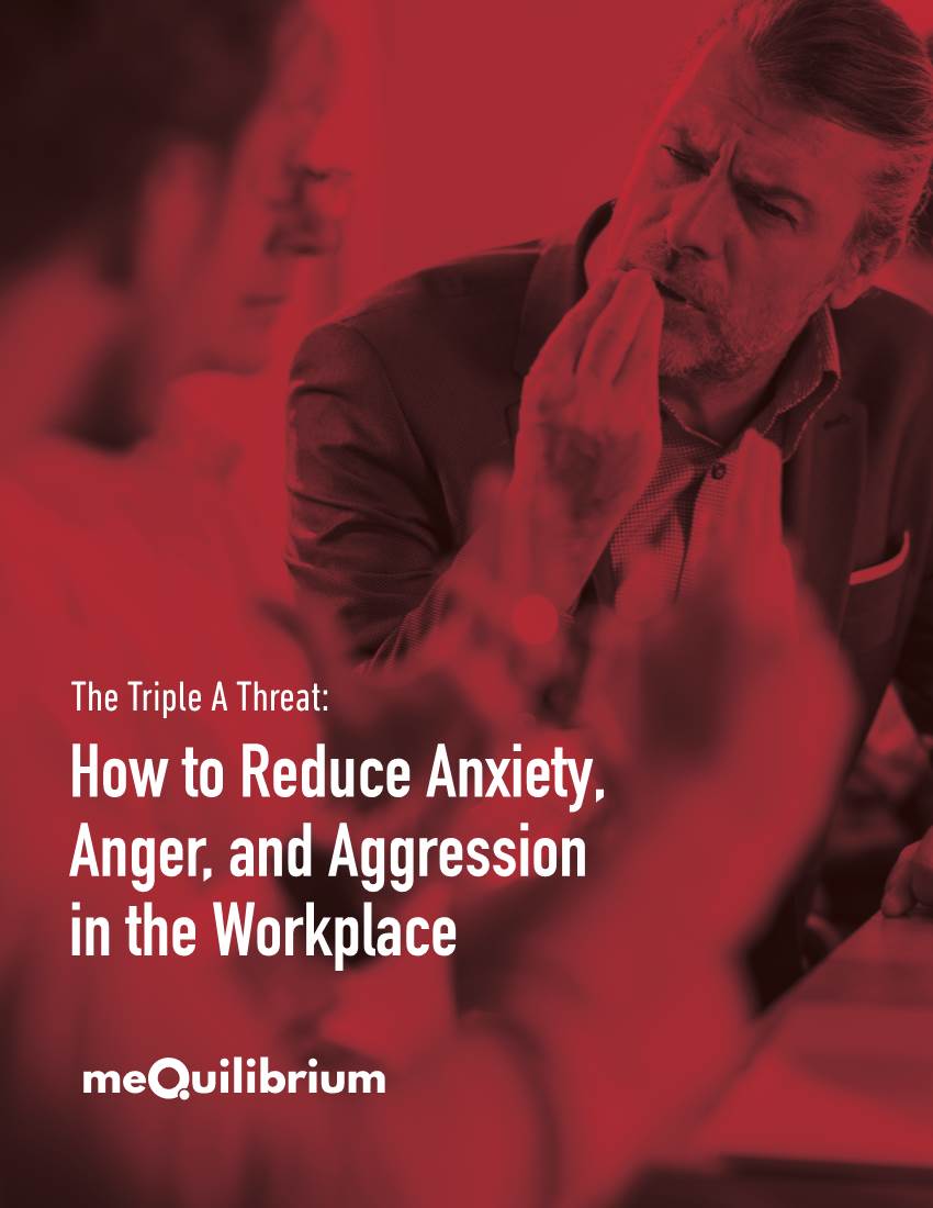 How to Reduce Anxiety, Anger, and Aggression in the Workplace