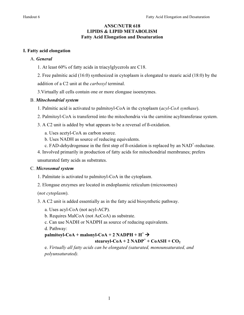 Fatty Acid Elongation and Desaturation ANSC/NUTR 618 LIPIDS & LIPID METABOLISM Fatty Acid Elongation and Desaturation