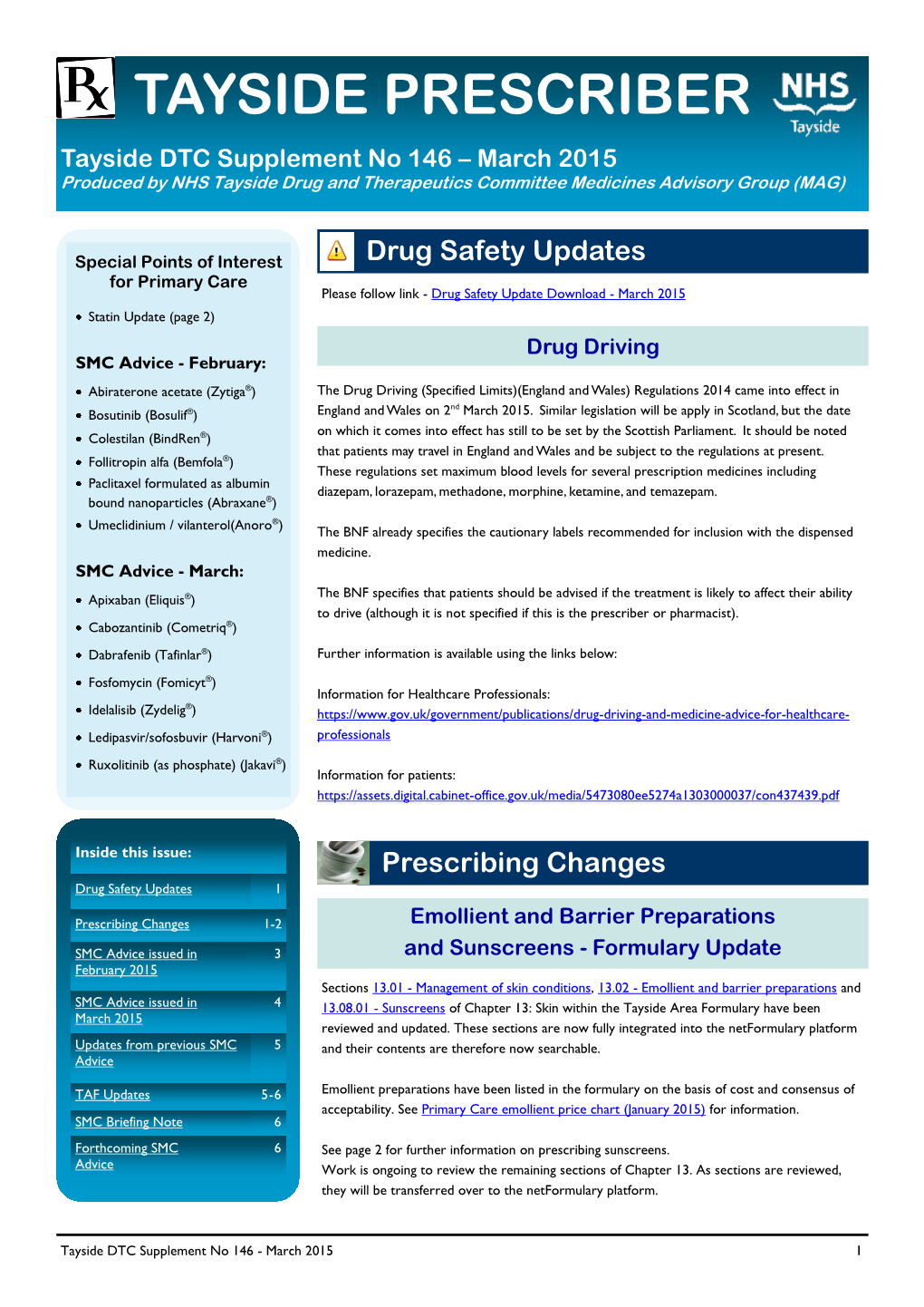 146 – March 2015 Produced by NHS Tayside Drug and Therapeutics Committee Medicines Advisory Group (MAG)