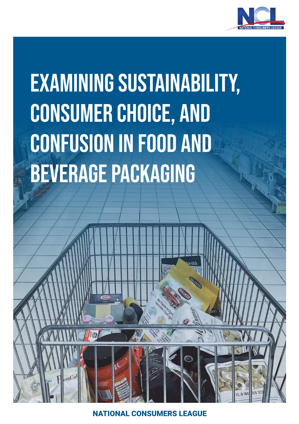 Examining Sustainability, Consumer Choice, and Confusion in Food and Beverage Packaging