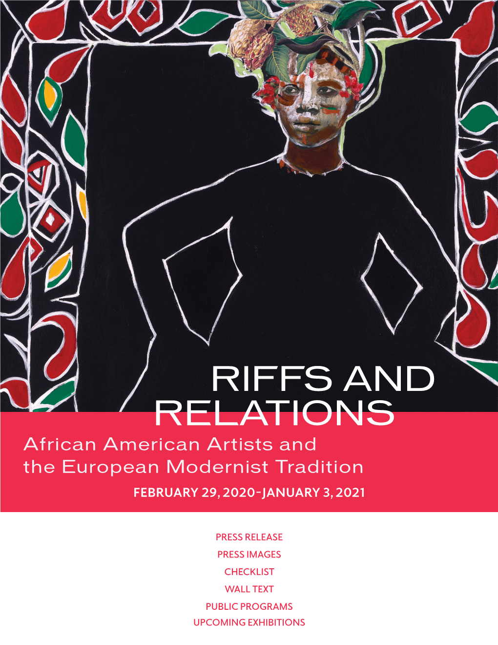 RIFFS and RELATIONS African American Artists and the European Modernist Tradition FEBRUARY 29, 2020-JANUARY 3, 2021