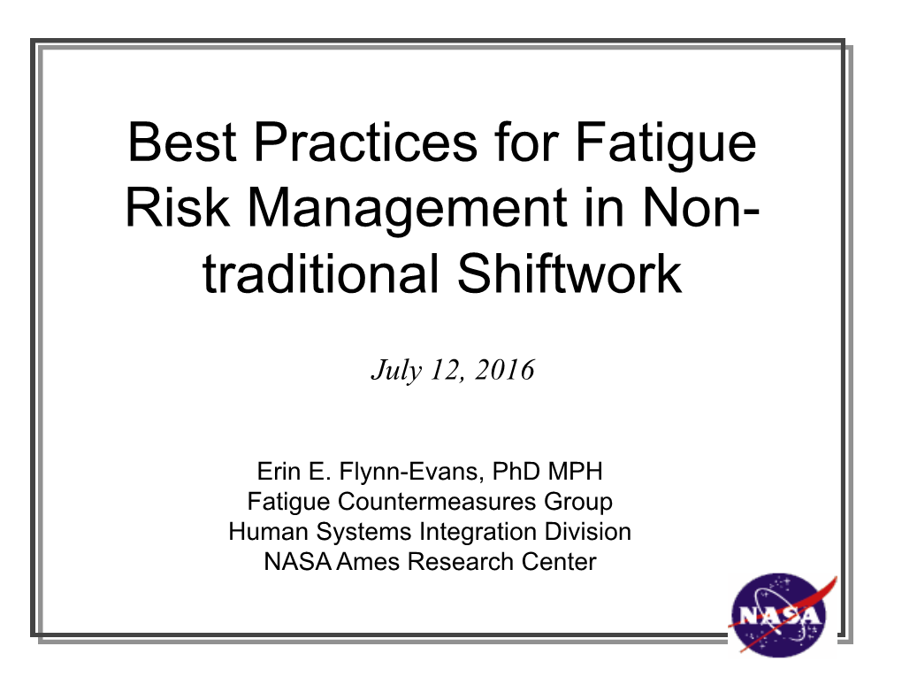 Best Practices for Fatigue Risk Management in Non- Traditional Shiftwork