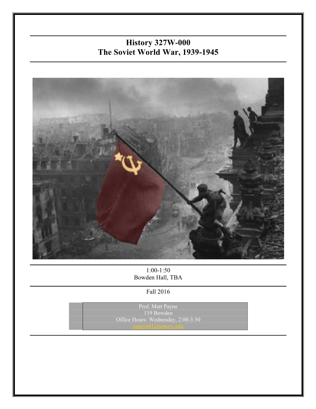 History 327W-000 the Soviet World War, 1939-1945