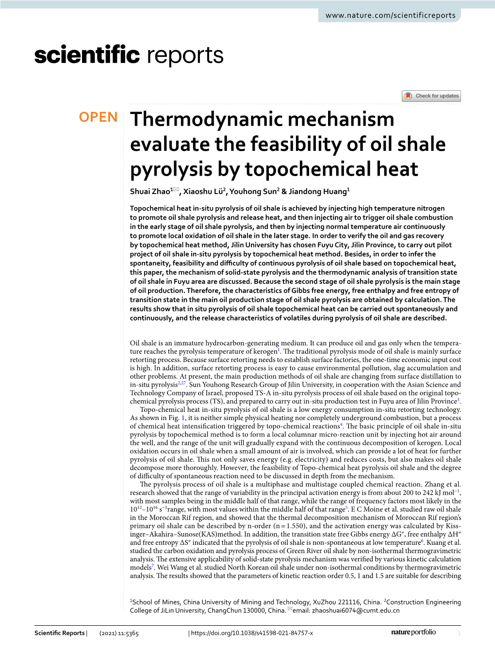Thermodynamic Mechanism Evaluate the Feasibility of Oil Shale Pyrolysis by Topochemical Heat Shuai Zhao1*, Xiaoshu Lü2, Youhong Sun2 & Jiandong Huang1