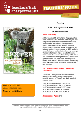 Dexter the Courageous Koala Is Suitable for Readers from Year 5 Up, Although Mature, Capable Readers in Years 3 and 4 Will Also Find Much to Enjoy