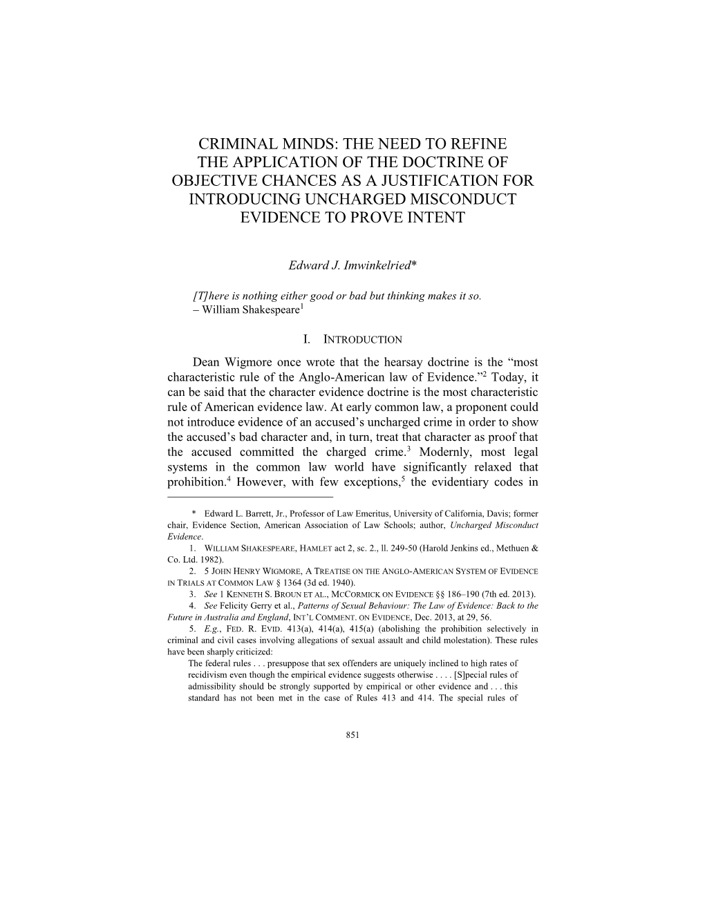 Criminal Minds: the Need to Refine the Application of the Doctrine of Objective Chances As a Justification for Introducing Unch