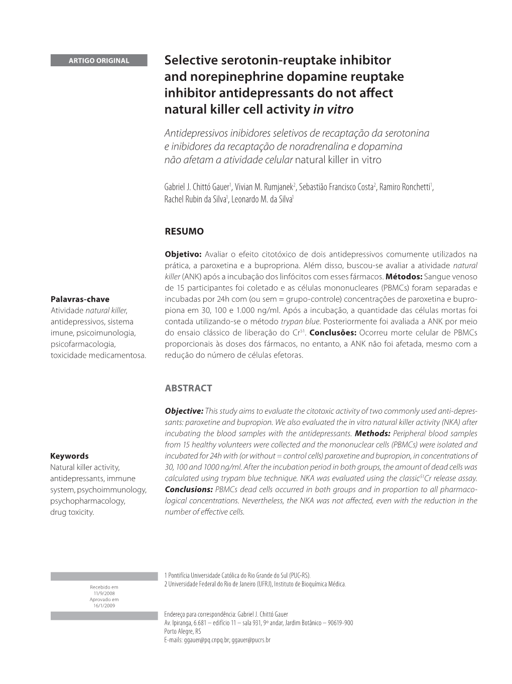 Selective Serotonin-Reuptake Inhibitor and Norepinephrine Dopamine Reuptake Inhibitor Antidepressants Do Not Affect Natural Killer Cell Activity in Vitro