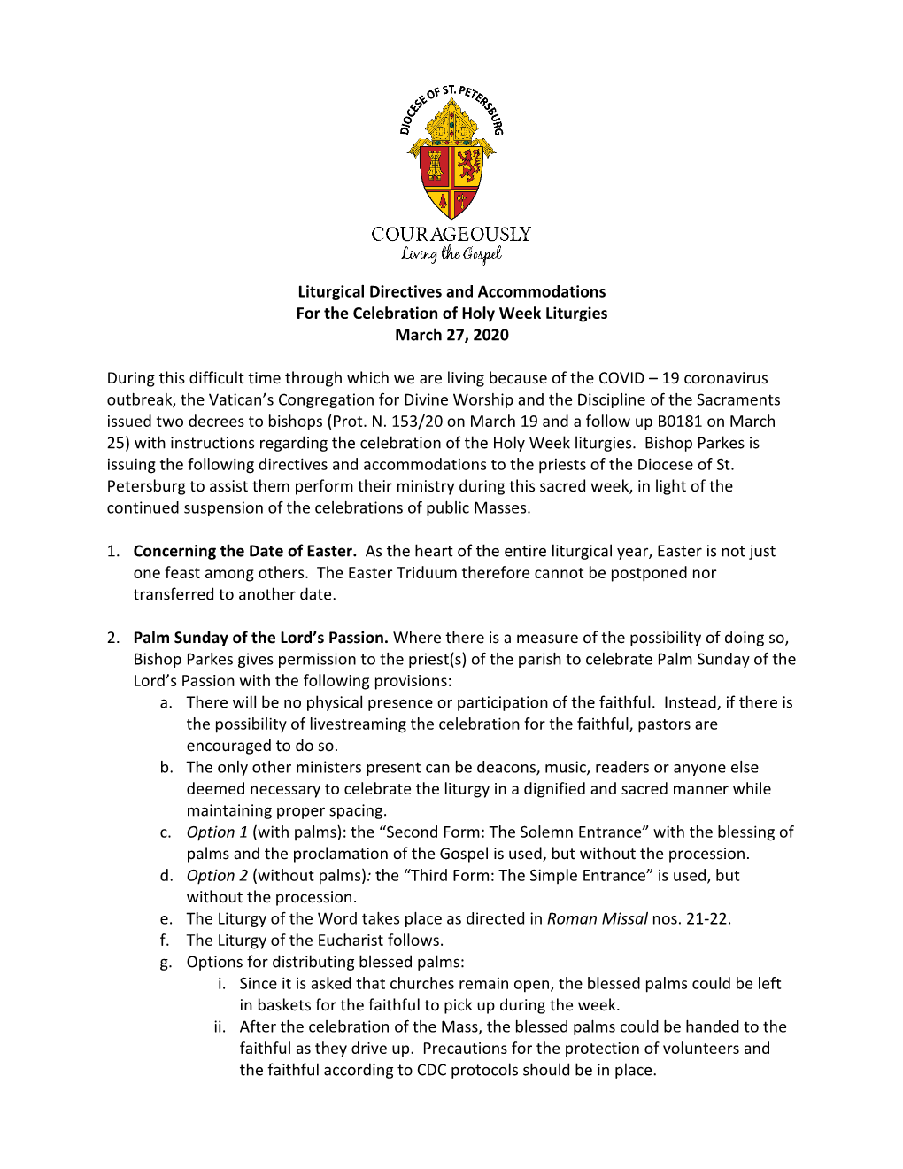 Liturgical Directives and Accommodations for the Celebration of Holy Week Liturgies March 27, 2020