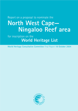 North West Cape— Ningaloo Reef Area for Inscription on the World Heritage List
