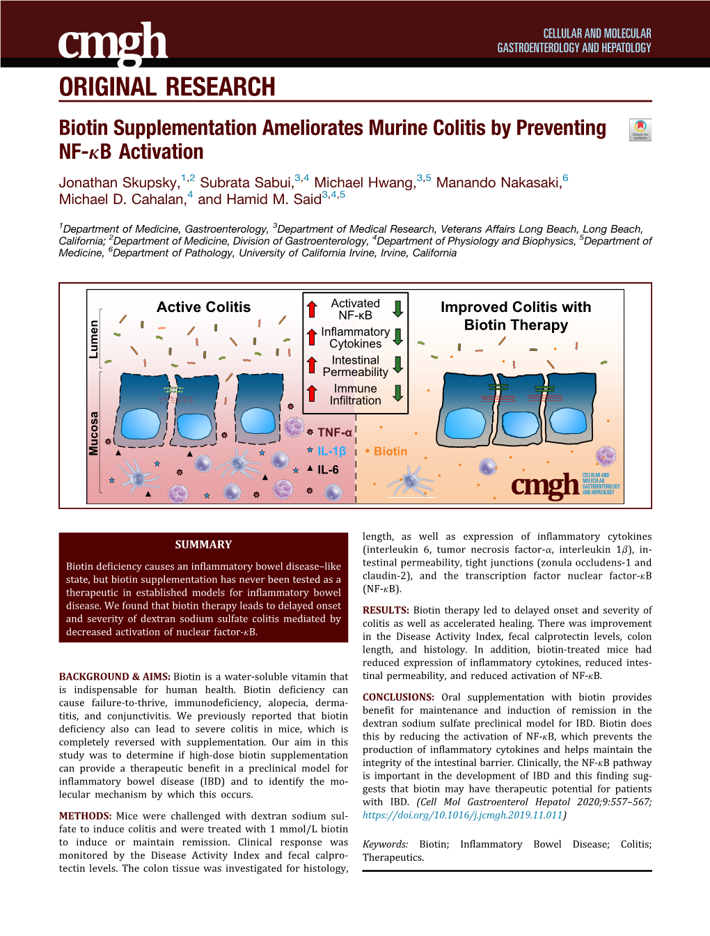 Biotin Supplementation Ameliorates Murine Colitis by Preventing NF-Kb Activation Jonathan Skupsky,1,2 Subrata Sabui,3,4 Michael Hwang,3,5 Manando Nakasaki,6 Michael D