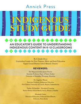 Indigenous Study Guide Indigenous Yet, Many Educators Have Little Knowledge of Indigenous Peoples