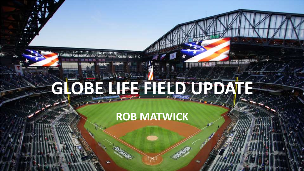 Globe Life Field Update