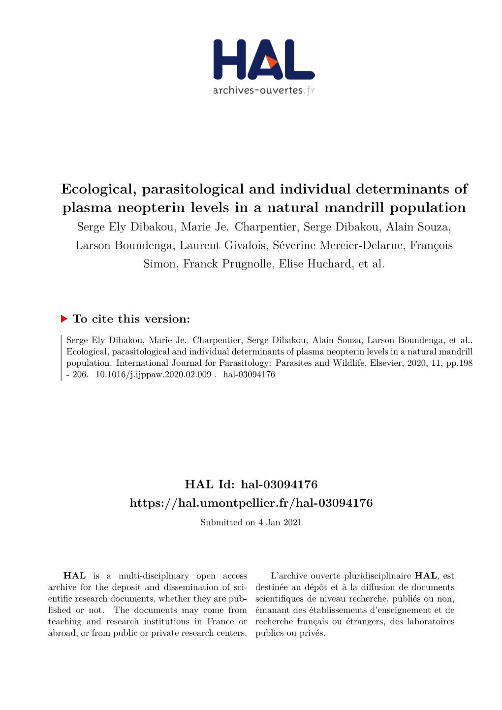 Ecological, Parasitological and Individual Determinants of Plasma Neopterin Levels in a Natural Mandrill Population Serge Ely Dibakou, Marie Je