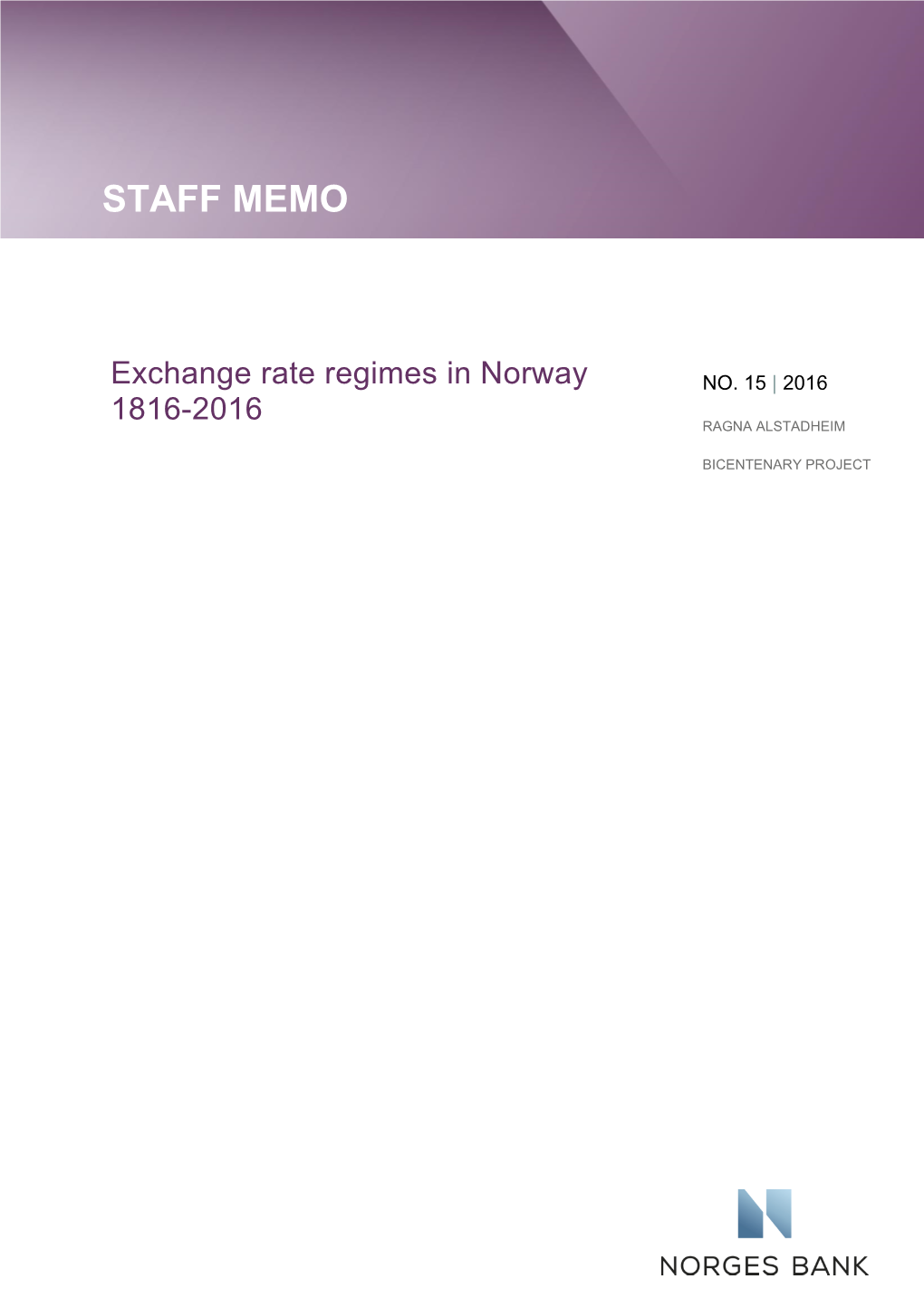 Exchange Rate Regimes in Norway 1816-2016