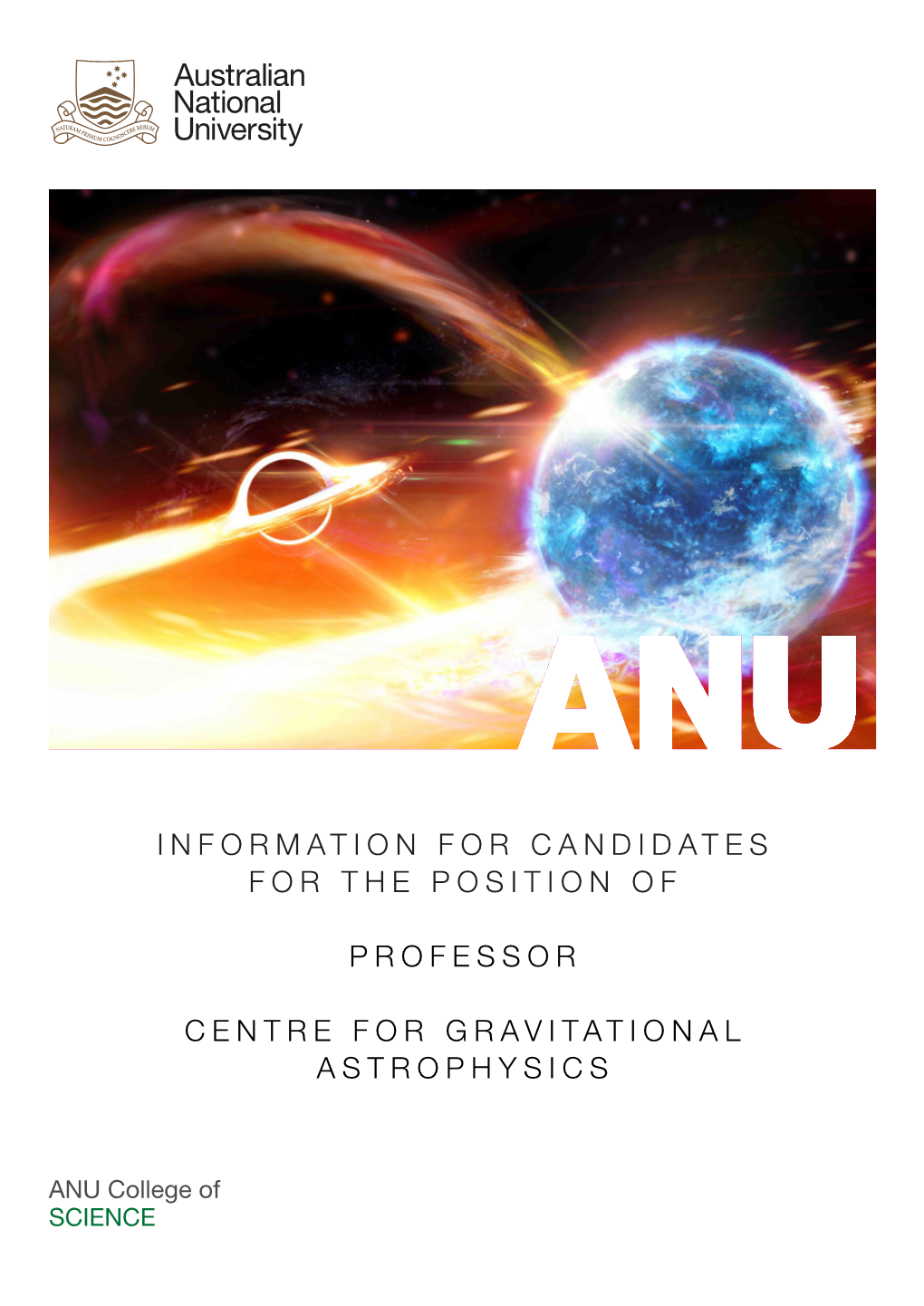 Information for Candidates for the Position of Professor Centre for Gravitational Astrophysics
